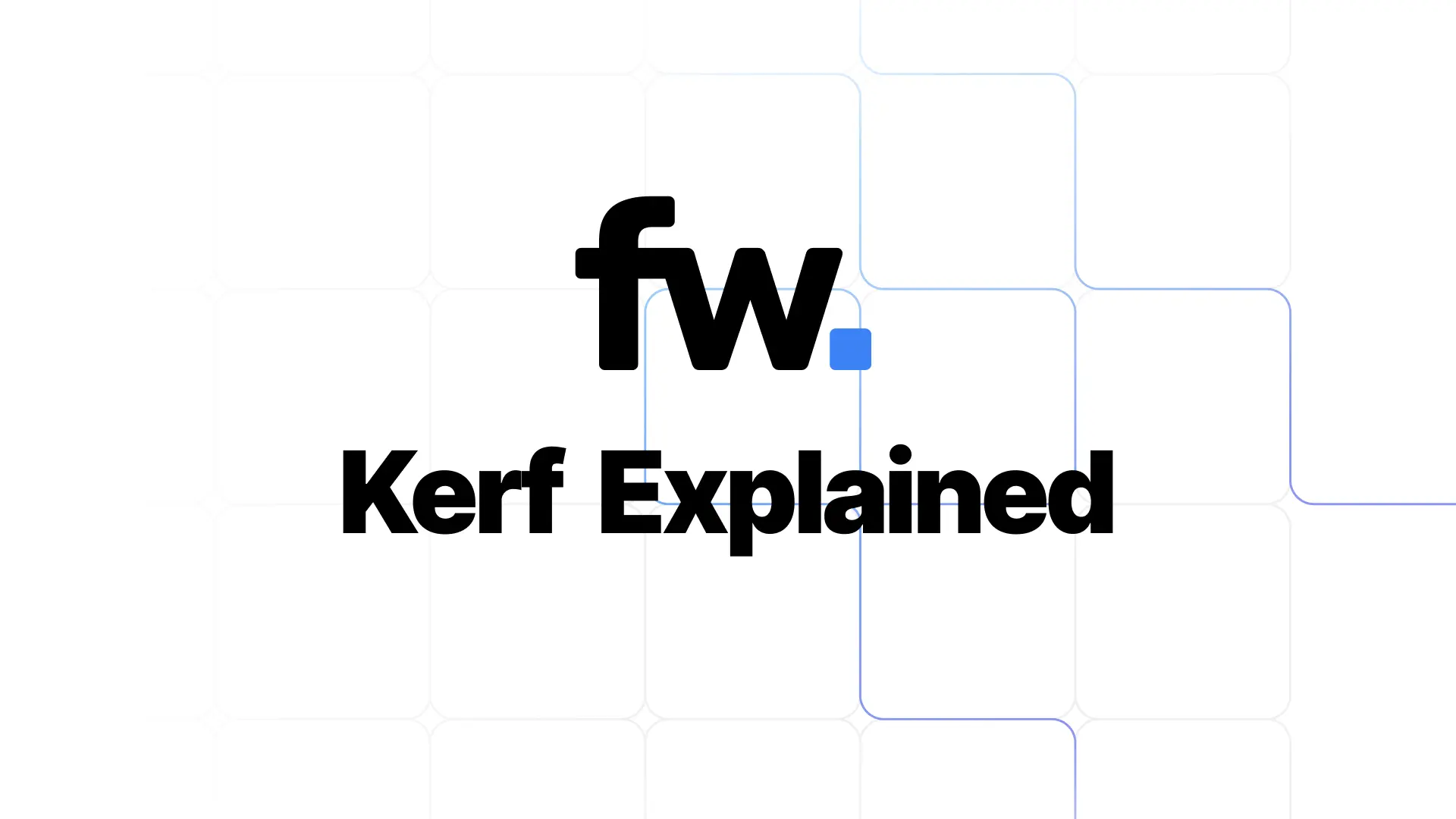 Laser Cutting Kerf Explained